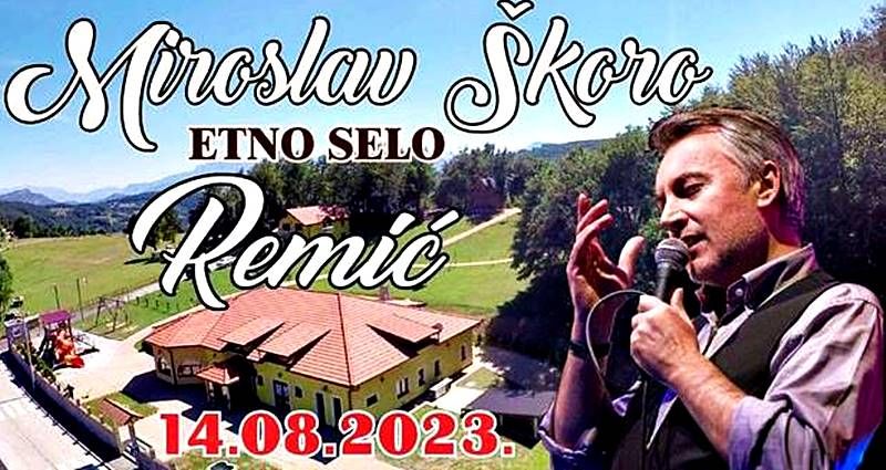 Koncert Miroslava Škore u Etno selu "Remić"